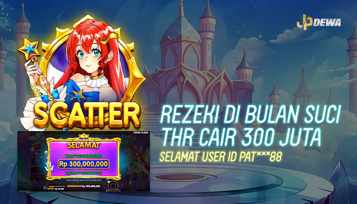 Scatter datang! Rezeki di bulan suci, THR cair 300 juta bersama JPDEWA