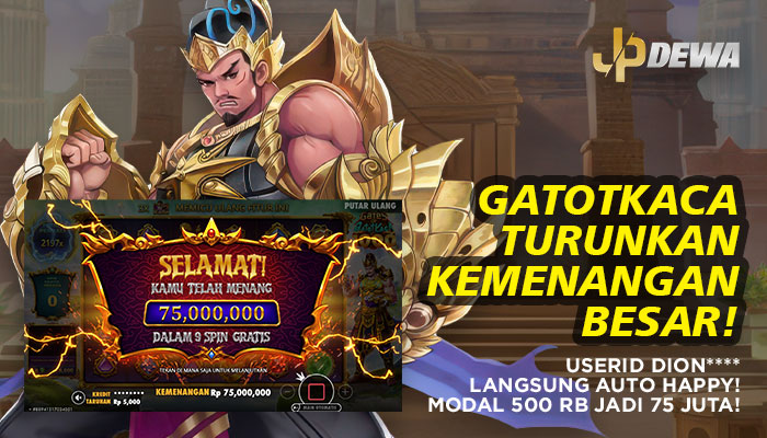GATOTKACA TURUNKAN KEMENANGAN BESAR! USERID DION**** MODAL 500RB JADI 75 JUTA