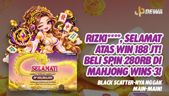 BLACK SCATTER NGGAK MAIN-MAIN! RIZKI**** RAIH WIN Rp188 JUTA DI JPDEWA
